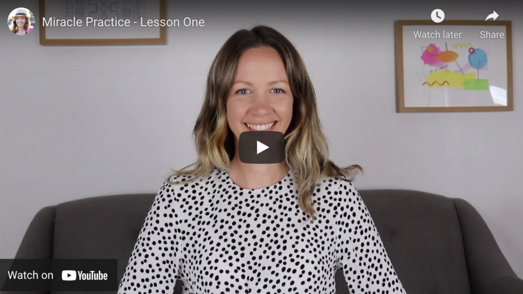 Miracle Practice lesson one - free